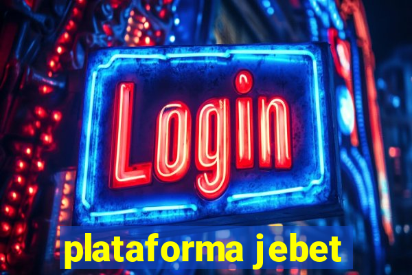 plataforma jebet